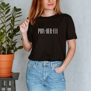 Womens Powerful T-Shirt in Black, Yellow, or White